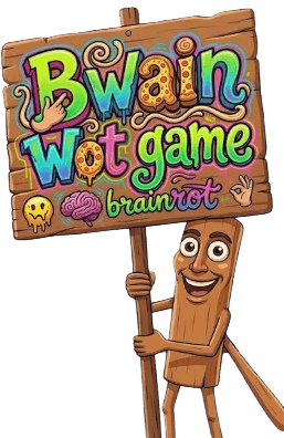 Bwain Wot Game